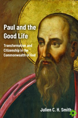 Paul and the Good Life