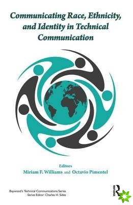 Communicating Race, Ethnicity, and Identity in Technical Communication