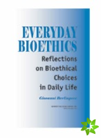 Everyday Bioethics
