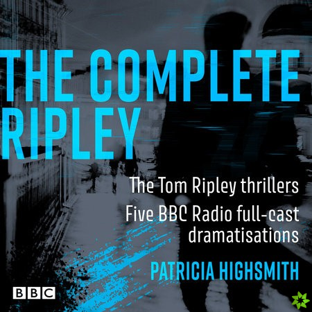 Complete Ripley: The Tom Ripley thrillers