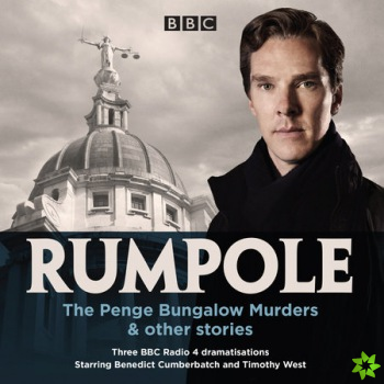 Rumpole: The Penge Bungalow Murders & other stories