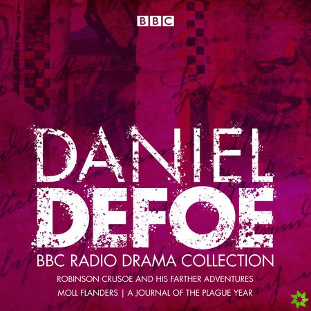 Daniel Defoe BBC Radio Drama Collection