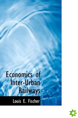 Economics of Inter-Urban Railways