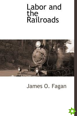 Labor and the Railroads