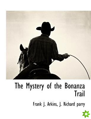 Mystery of the Bonanza Trail