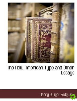 New American Type and Other Essays