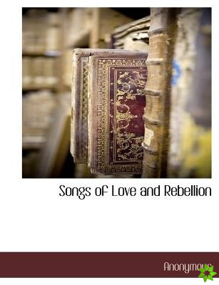 Songs of Love and Rebellion