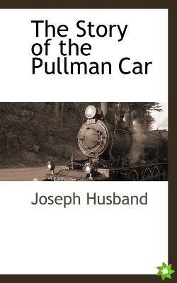 Story of the Pullman Car