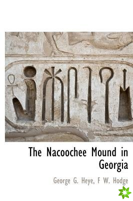The Nacoochee Mound in Georgia