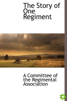 The Story of One Regiment