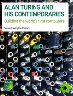 Alan Turing and his Contemporaries