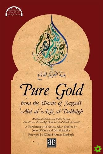 Pure Gold from the Words of Sayyidī ʿAbd al-ʿAzīz al-Dabbāgh