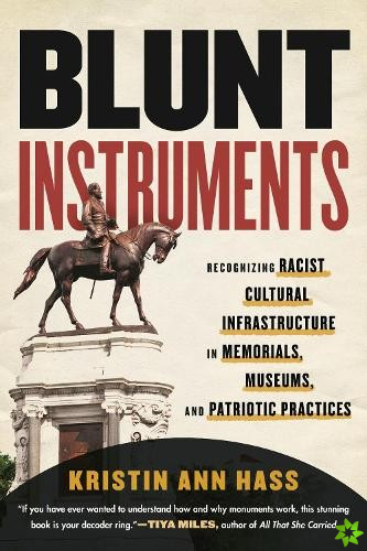 Blunt Instruments
