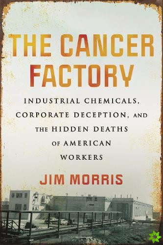 Cancer Factory,The