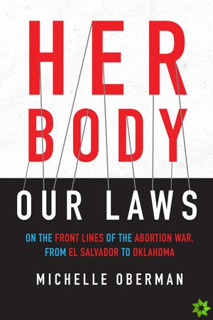 Her Body, Our Laws