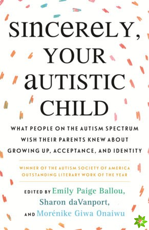 Sincerely, Your Autistic Child
