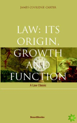 Law: Its Origin, Growth and Function