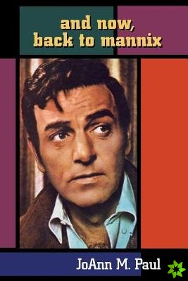 And Now, Back to Mannix