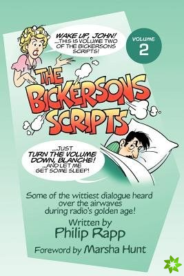 Bickersons Scripts Volume 2