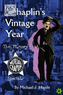 Chaplin's Vintage Year