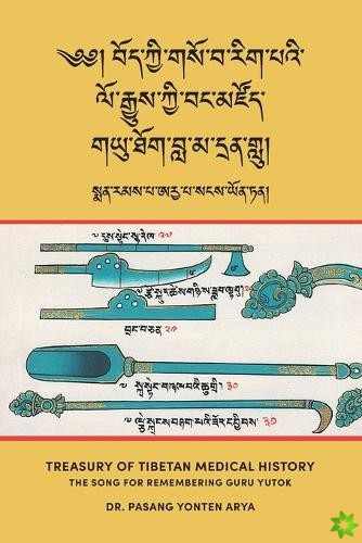 Treasury of Tibetan Medical History (Bod kyi gso ba rig pa'i lo rgyus kyi bang mdzod)