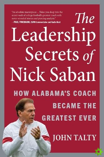 Leadership Secrets of Nick Saban