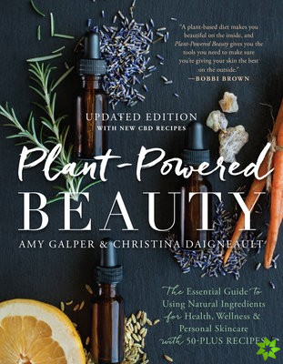 Plant-Powered Beauty, Updated Edition