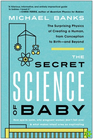 Secret Science of Baby