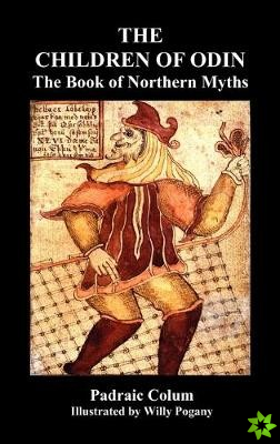 CHILDREN OF ODIN The Book of Northern Myths (Illustrated Edition)