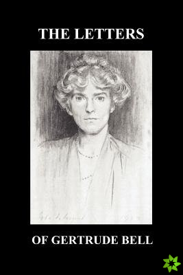 Letters of Gertrude Bell