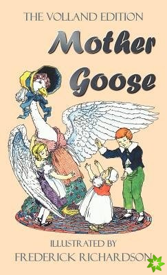 Mother Goose (The Volland Edition in Colour)