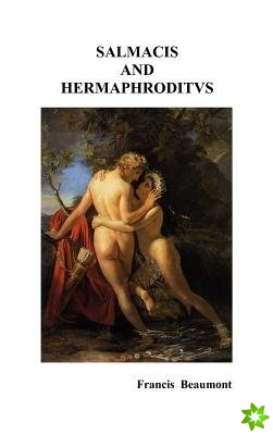 Salmacis and Hermaphroditus / Pamphilia to Amphilanthus