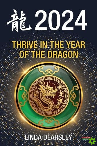 Thrive in the Year of the Dragon