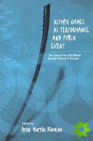 Olympic Games as Performance and Public Event