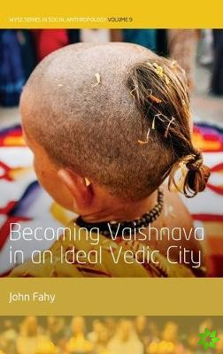 Becoming Vaishnava in an Ideal Vedic City