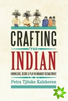 Crafting 'The Indian'