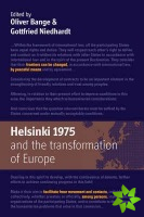 Helsinki 1975 and the Transformation of Europe