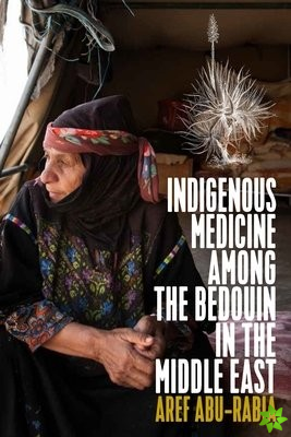 Indigenous Medicine Among the Bedouin in the Middle East
