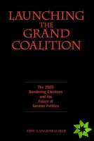 Launching the Grand Coalition