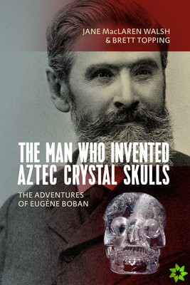 Man Who Invented Aztec Crystal Skulls