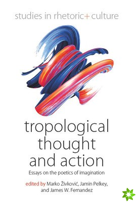Tropological Thought and Action