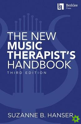 New Music Therapist's Handbook - 3rd Edition