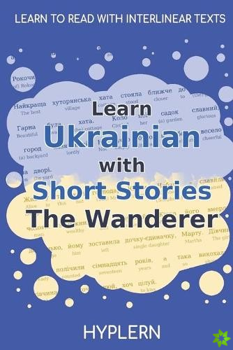 Learn Ukrainian with Short Stories The Wanderer