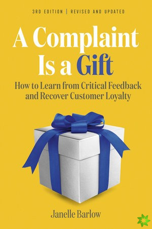 Complaint Is a Gift