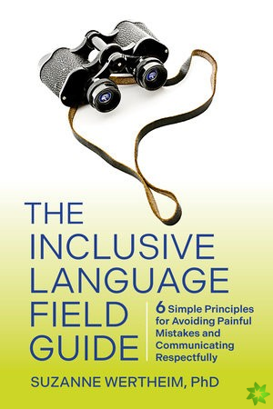 Inclusive Language Field Guide