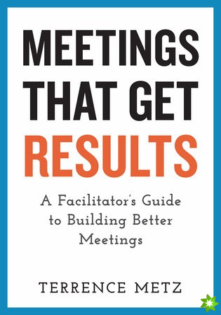 Meetings That Get Results