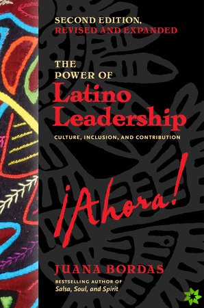 Power of Latino Leadership, Second Edition