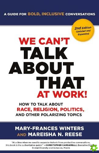 We Can't Talk about That at Work! Second Edition