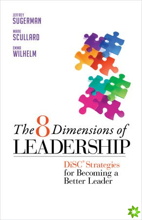 8 Dimensions of Leadership: DiSC Strategies for Becoming a Better Leader