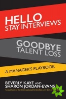 Hello Stay Interviews, Goodbye Talent Loss: A Manager's Playbook